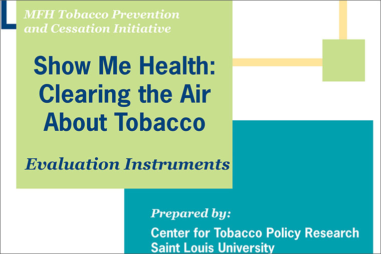 Show Me Health: Clearing the Air About Tobacco Evaluation Instruments