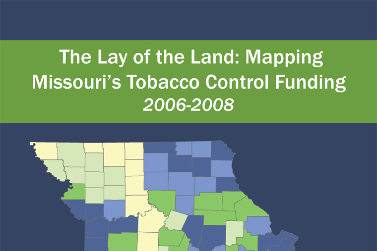 Mapping Missouri’s Tobacco Control Funding 2006-2008