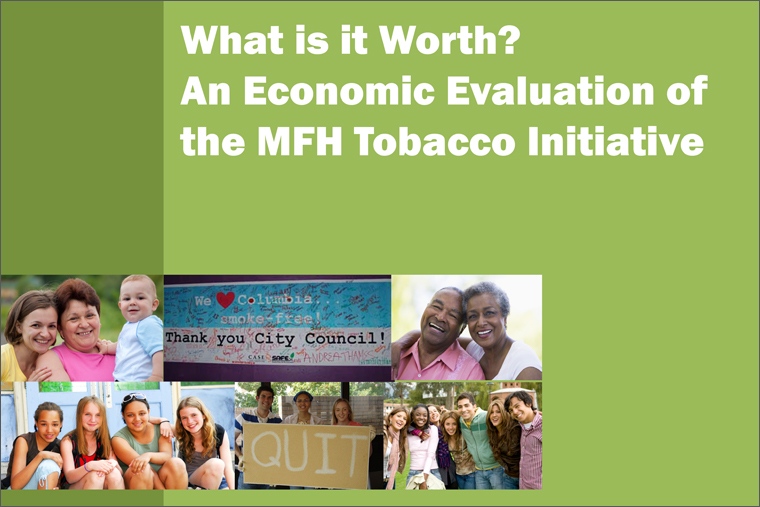 What is it Worth? An Economic Evaluation of the MFH Tobacco Initiative