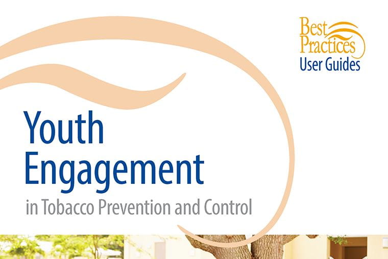 Best Practices User Guide: Youth Engagement in Tobacco Prevention and Control