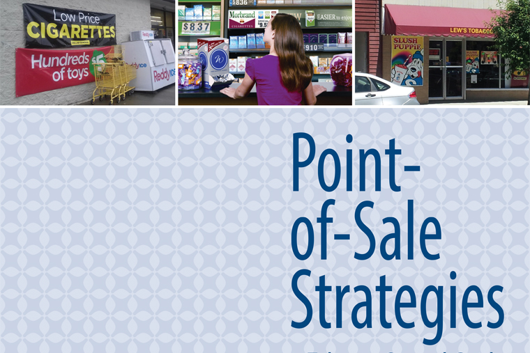 Point-of-Sale Strategies: a Tobacco Control Guide
