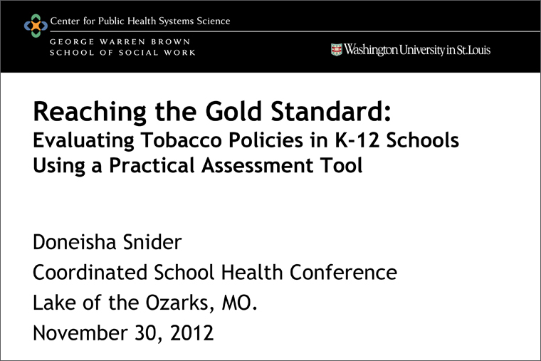 Reaching the Gold Standard: Evaluating Tobacco Policies in K-12 Schools Using a Practical Assessment Tool