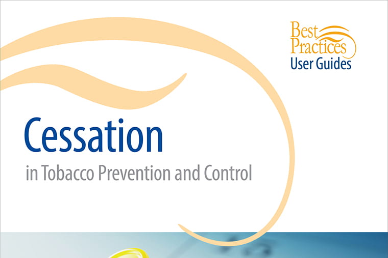 Best Practices User Guide: Cessation in Tobacco Prevention and Control
